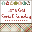 Let's Get Social Sunday Let's Get Social Sunday