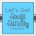 Lets Get Social Sunday!